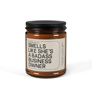 Smells Like She's A Badass Business Owner Candle, New Business Candle, Entrepreneur Gift, Small Business Owner Gifts, Funny Female Boss Gift immagine 6