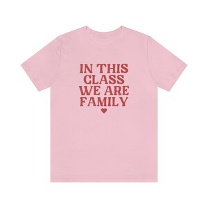 In This Class We Are Family Shirt, Elementary Teacher Shirt, Back To School 2023 Shirt, Kindergarten Teacher Shirt, Teaching Team Shirts image 5