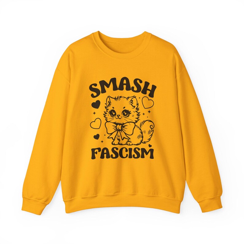 Smash Fascism Sweatshirt, Anti-Fascist Sweatshirt, Leftist Sweatshirt, Democrat Sweatshirt, Women's Rights Sweatshirts, Resist Sweatshirt Gold