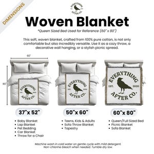 Peut inclure: Une couverture en coton tiss&eacute;e avec un motif de corbeau noir et blanc et le texte "Everything After Co." dans un cercle. La couverture est disponible en trois tailles&nbsp;: 37&nbsp;x&nbsp;52&nbsp;po, 50&nbsp;x&nbsp;60&nbsp;po et 60&nbsp;x&nbsp;80&nbsp;po.