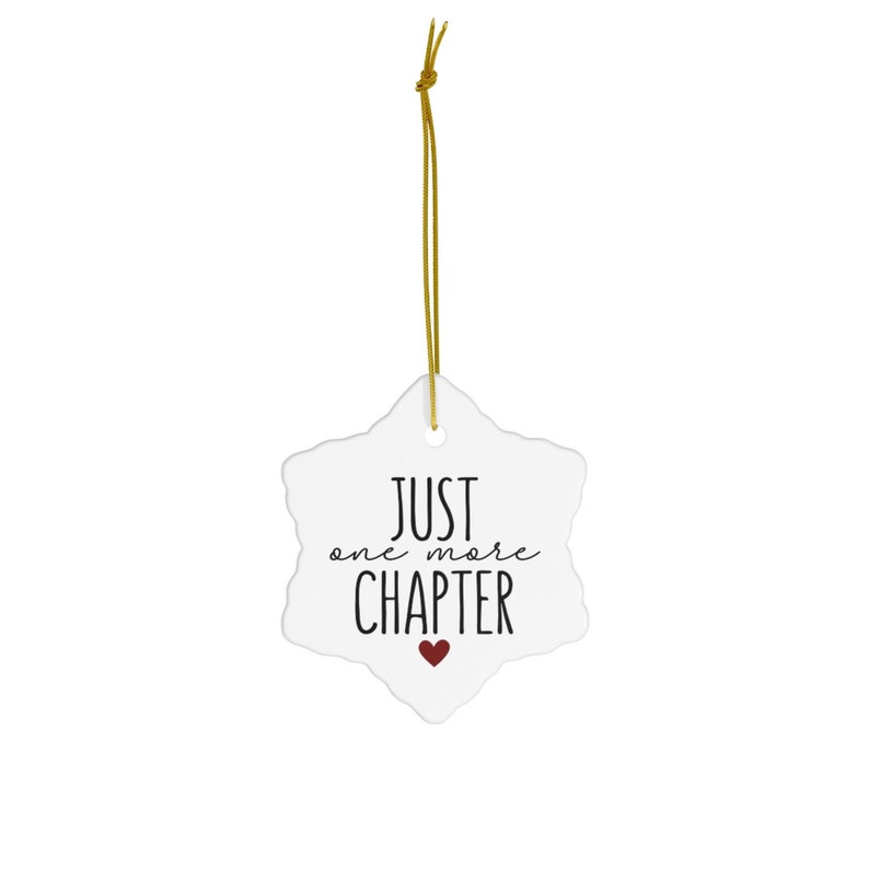 Just One More Chapter Ornament, Bookish Ornament, Book Club Christmas Gifts, Librarian Ornament, Reading Teacher Ornament, Funny Read Gift image 8