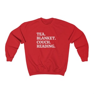 Tea Blanket Couch Reading, Reading Sweatshirt, Funny Bookish Gift, Book Lover Sweatshirt, Librarian Crewnecks, Literature Sweatshirt Red