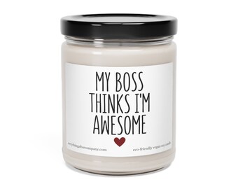 My Boss Thinks I'm Awesome, Work Candle, Employee Gift From Boss, Staff Appreciation Gifts, Funny Employee Candle, Office Staff Candles