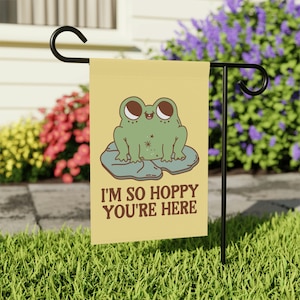 I&#39;m So Hoppy You&#39;re Here, Frog Garden Flag, Funny Garden Flag, Frog Lover Gift, Positive Yard Signs, Welcome Yard Flag, Toad Yard Flags