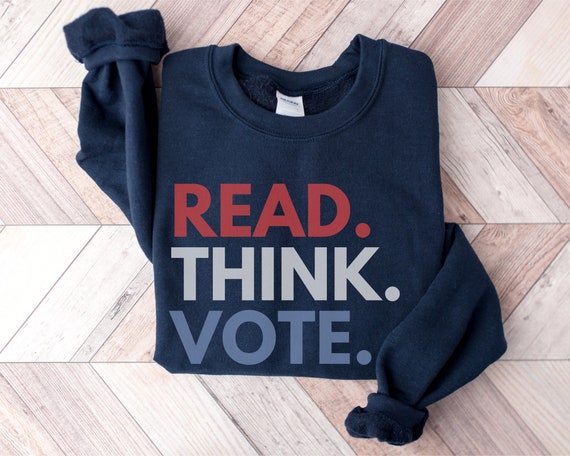 Read Think Vote Sweatshirt, Kamala Sweatshirt, Librarian Sweatshirt, Democrat Sweatshirts, Harris 2024 Merch, Vote Sweatshirt, Voting Gift