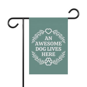 An Awesome Dog Lives Here, Dog Garden Flag, Pet Owner Gifts, Dog Porch Decor, Dog Themed Decor, Funny Dog Yard Flags, Dog Lover Banner immagine 7