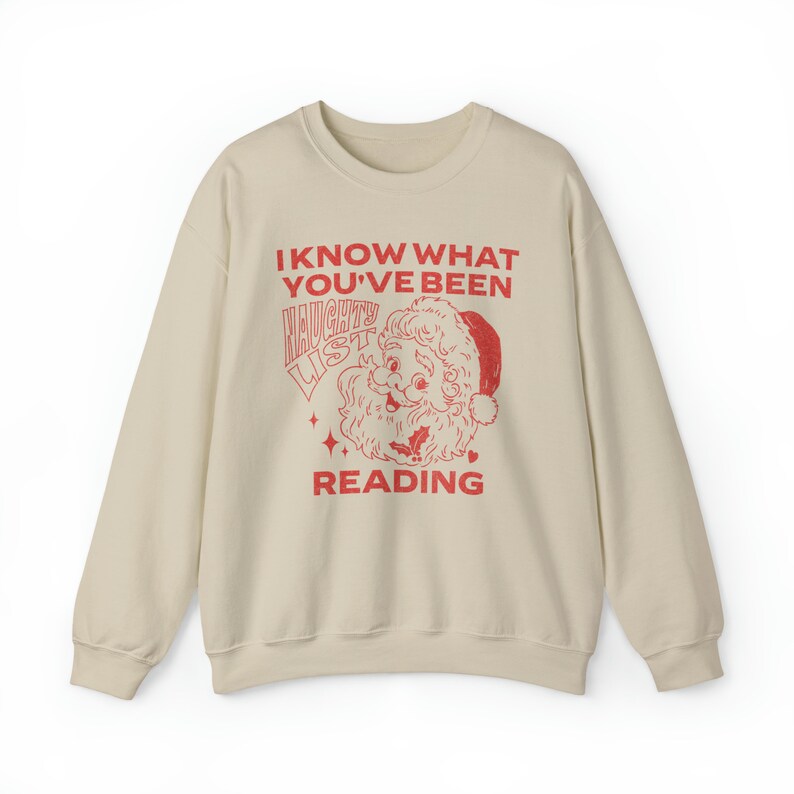 I Know What You've Been Reading Sweatshirt, Reading Christmas Sweatshirt, Smut Sweatshirt, Romance Reader Sweatshirt, Book Sweatshirts Sand