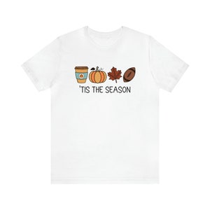 Tis The Season Shirt, Fall Apparel, Cute Football Shirts, Autumn Shirt, Pumpkin Season Shirt, Football and Pumpkins, Pumpkin Spice T-Shirt White