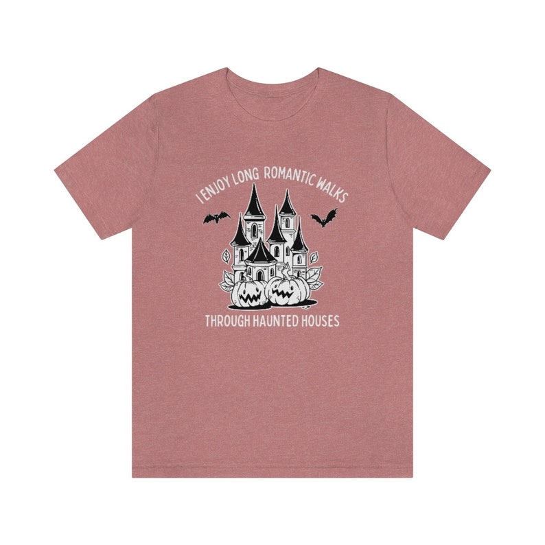 J'adore les longues promenades romantiques dans les maisons hantées, T-shirt d'Halloween humoristique, T-shirt maison hantée, T-shirt effrayant, T-shirt chasse aux fantômes, T-shirts d'automne Heather Mauve