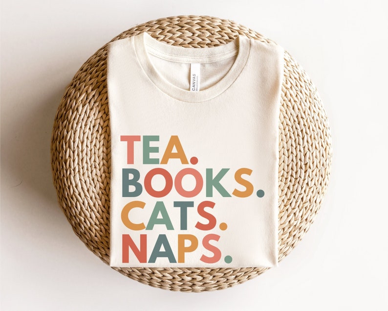 Tea Books Cats Naps, Read Shirt, Bookstagram Shirt, Bookish Gifts, Reading Teacher Shirt, Bookworm Clothing, Books and Cats Shirt, Funny Natural