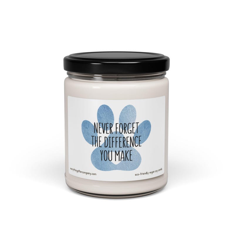 Never Forget The Difference You Make Candle, Veterinarian Candle, Vet Tech Candles, Animal Shelter Volunteer Gift, Animal Rescue Gift image 3