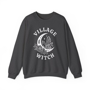Village Witch Sweatshirt, Witchy Sweatshirt, Fall Sweatshirt, Halloween Sweatshirt, Coven Gifts, Salem Sweatshirt, Witchcore Clothing Dark Heather