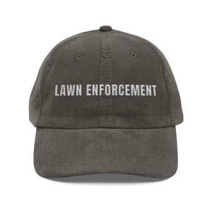 Lawn Enforcement Hat, Dad Vintage Corduroy Cap, Father&#39;s Day Hat, Mowing Hat, Lawn Mower Gift, Funny Dad Hats, Landscaper Gifts, Lawn Care