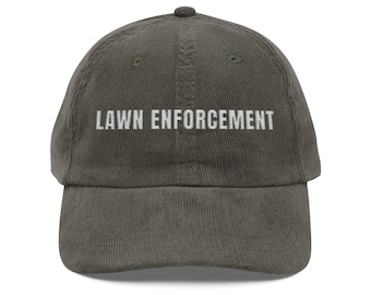 Lawn Enforcement Hat, Dad Vintage Corduroy Cap, Father's Day Hat, Mowing Hat, Lawn Mower Gift, Funny Dad Hats, Landscaper Gifts, Lawn Care