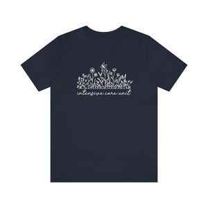 Floral Intensive Care Unit Shirt, ICU Nurse Shirt, ICU Shirt, Icu Nurse Gifts, Flower Icu Nurses T-Shirt, Critical Care Nurse Shirts Navy