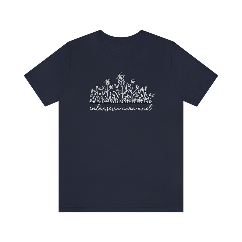 Floral Intensive Care Unit Shirt, ICU Nurse Shirt, ICU Shirt, Icu Nurse Gifts, Flower Icu Nurses T-Shirt, Critical Care Nurse Shirts Navy