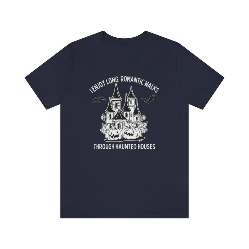 J'adore les longues promenades romantiques dans les maisons hantées, T-shirt d'Halloween humoristique, T-shirt maison hantée, T-shirt effrayant, T-shirt chasse aux fantômes, T-shirts d'automne Navy