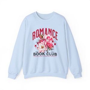 Romance Book Club Sweatshirt, Romance Reader Gift, Book Club Sweatshirts, Reading Sweatshirt, Dark Romance Book Merch, Smut Crewneck Light Blue