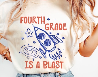 Fourth Grade Is A Blast Shirt, Fourth Grade Teacher Shirt, Fourth Grader Shirt, Space Themed Teacher Shirt, Rocket Ship Shirt, 4th Grade Tee