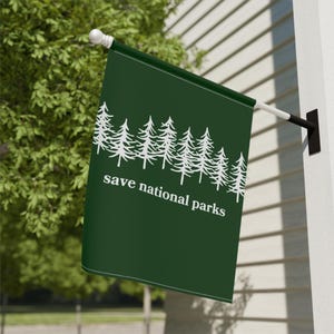 Save National Parks Garden Flag, Plant Trees Garden Flag, Environmental Gifts, Save Earth Banner, Protect National Parks, Parks Over Profit image 7