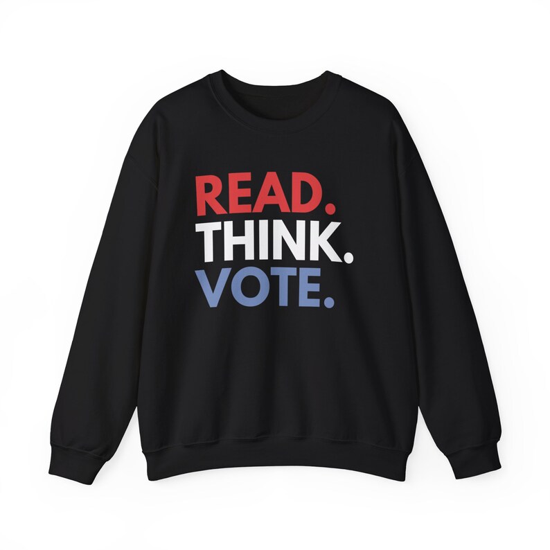 Read Think Vote Sweatshirt, Kamala Sweatshirt, Librarian Sweatshirt, Democrat Sweatshirts, Harris 2024 Merch, Vote Sweatshirt, Voting Gift Black
