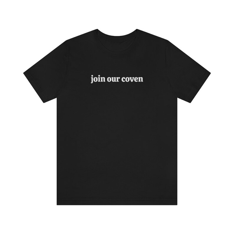 Join Our Coven Shirt, Witch Shirt, Witchy Aesthetic Clothing, Witches Gift, Funny Halloween Shirt, Fall Apparel, Spooky Shirt, Salem T-Shirt immagine 3