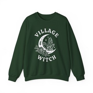 Village Witch Sweatshirt, Witchy Sweatshirt, Fall Sweatshirt, Halloween Sweatshirt, Coven Gifts, Salem Sweatshirt, Witchcore Clothing Forest Green