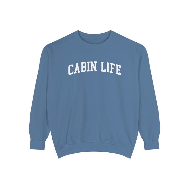 Comfort Colors® Sweatshirt, Comfort Colors Cabin Sweatshirt, Cabin Life Sweatshirt, Cabin Days Crewneck, Fall Apparel, Cabin Sweatshirts image 7