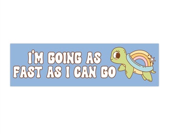 Movin' As Fast As I Can - Adesivi Tuning per Auto