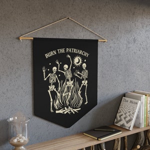 Burn The Patriarchy Pennant, Dancing Skeletons Decor, Dark Aesthetic Decor, Skeleton Wall Decor, Witchy Wall Hanging, Feminist Wall Decor image 4