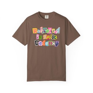 Radicalized By Basic Decency Shirt, Abolish ICE Shirt, Comfort Colors Shirt, Human Rights Shirt, Liberal Shirts, Protest Shirt, Anti-Fascism Espresso