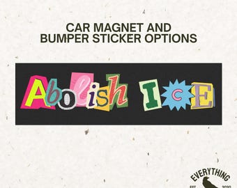 Può includere: Opzioni di magneti per auto e adesivi per paraurti con la scritta "Abolish ICE" in uno stile ritagliato e colorato. Il design presenta uno sfondo nero con le parole in vari colori e caratteri. Il logo Everything After Co. si trova in basso a destra.