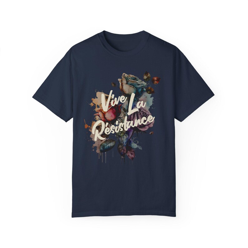 Vive La Résistance Shirt, Comfort Colors® Shirt, Feminist Shirts, Resist Shirt, Democrat Shirt, Women's Rights Shirt, Reproductive Rights Navy