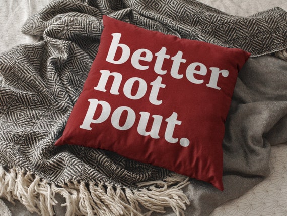 Better Not Pout Pillow, Funny Christmas Pillows, Holiday Pillows, Winter  Home Decor, Christmas Throw Pillows, Xmas Pillow Covers, Minimalist 