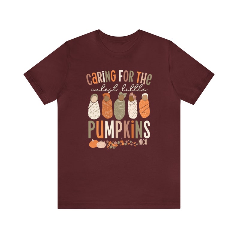 Caring For The Cutest Little Pumpkins, Fall NICU Shirt, NICU Nurse Thanksgiving Shirt, Neonatal Tech Tee, Neonatal Intensive Care Unit Shirt Maroon