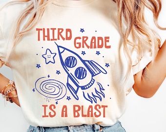 Third Grade Is A Blast Shirt, Third Grade Teacher Shirt, Third Grader Shirt, Space Themed Teacher Shirt, Rocket Ship Shirt, 3rd Grade Tee