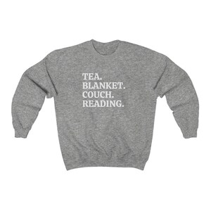 Tea Blanket Couch Reading, Reading Sweatshirt, Funny Bookish Gift, Book Lover Sweatshirt, Librarian Crewnecks, Literature Sweatshirt Sport Grey