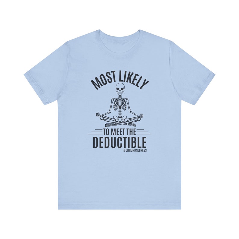 Chronic Illness Shirt, Spoonie Shirt, Lupus Warrior Shirt, Fibromyalgia Shirt, Pots Syndrome Shirt, Arthritis T-Shirt, Invisible Illness Tee Baby Blue