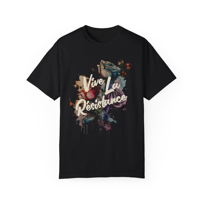 Vive La Résistance Shirt, Comfort Colors® Shirt, Feminist Shirts, Resist Shirt, Democrat Shirt, Women's Rights Shirt, Reproductive Rights Black