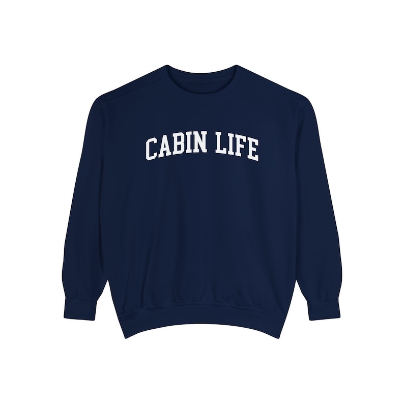 Comfort Colors® Sweatshirt, Comfort Colors Cabin Sweatshirt, Cabin Life Sweatshirt, Cabin Days Crewneck, Fall Apparel, Cabin Sweatshirts True Navy