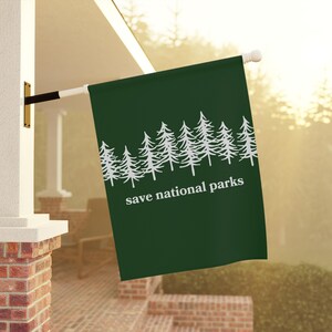 Save National Parks Garden Flag, Plant Trees Garden Flag, Environmental Gifts, Save Earth Banner, Protect National Parks, Parks Over Profit 24.5'' × 32''