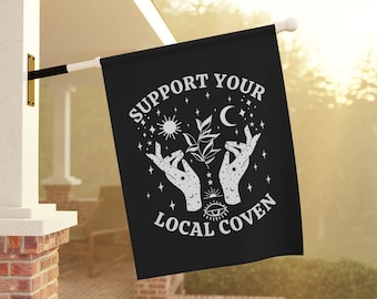 Support Your Local Coven, Witch Garden Flag, Halloween Garden Flag, Fall Banner, Witchy Yard Decor, Goth Garden Flag, Wicca House Banner