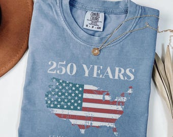 America 250th Anniversary Shirt, Semiquincentennial Shirt, 1776 2026 Shirt, Comfort Colors USA Shirt, Fourth of July Shirt, USA 250 Years