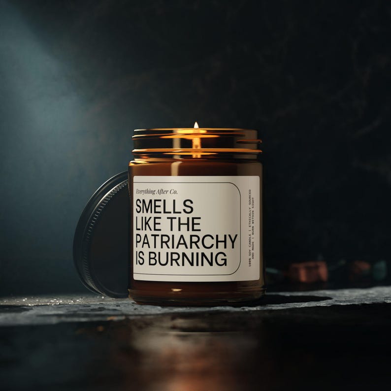 Smells Like The Patriarchy Is Burning Candle, Feminist Gifts, Women's Rights Candle, Smash The Patriarchy, Reproductive Rights, Girl Power image 4