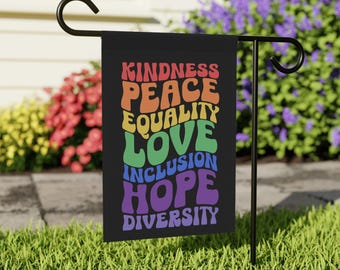 Kindness Peace Equality Love Inclusion Hope Diversity Garden Flag, Human Rights Garden Flag, Social Justice Garden Flag, Liberal Yard Flag