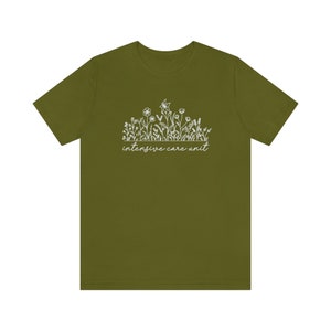 Floral Intensive Care Unit Shirt, ICU Nurse Shirt, ICU Shirt, Icu Nurse Gifts, Flower Icu Nurses T-Shirt, Critical Care Nurse Shirts Olive