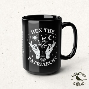 Hex The Patriarchy Mug, Feminist Mug, Liberal Halloween Mugs, Witchy Coffee Mug, Fall Mug, Witch Mugs, Democrat Gifts, Funny Feminism Mugs image 5