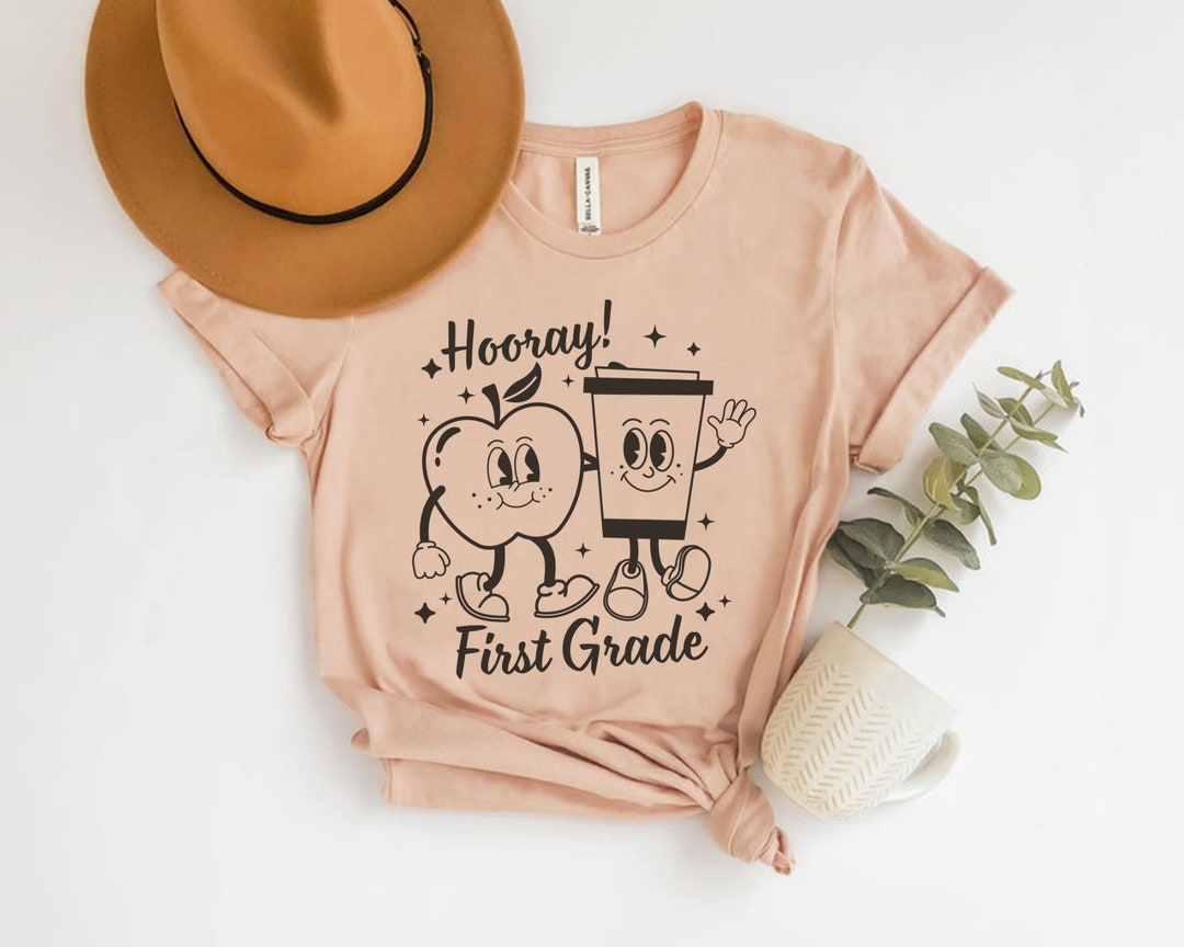 First Grade Teacher Shirt, Hooray First Grade Shirt, Teaching Team ...