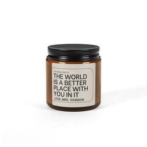 El mundo es un lugar mejor contigo en él, velas personalizadas, velas para la salud mental, regalo para animarte, velas para la ansiedad, velas personalizadas imagen 5
