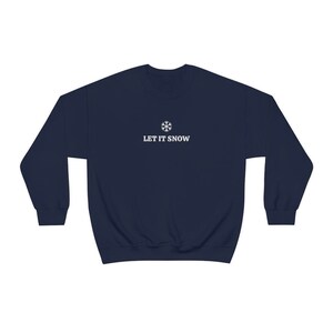 Sudadera Let It Snow, Sudadera navideña minimalista, Sudadera de nieve, Sudadera de invierno, Sudadera de temporada navideña, Equipo de clima frío imagen 5